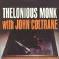 Thelonious Monk With John Coltrane [VINYL]