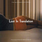 Lost in Translation (SYEOR 2022) - Various Artists [VINYL]