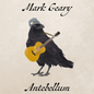 Antebellum - Mark Geary [VINYL]