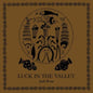 Luck in the Valley - Jack Rose [VINYL]