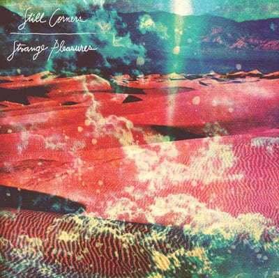 Strange Pleasures - Still Corners [VINYL]