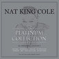 The Platinum Collection - Nat King Cole [VINYL]