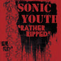 Rather Ripped - Sonic Youth [VINYL]