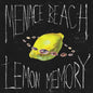 Lemon Memory:   - Menace Beach [VINYL]