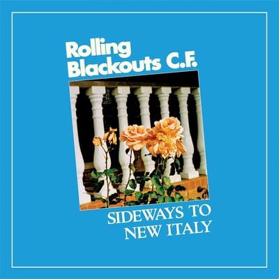 Sideways to New Italy - Rolling Blackouts Coastal Fever [VINYL]