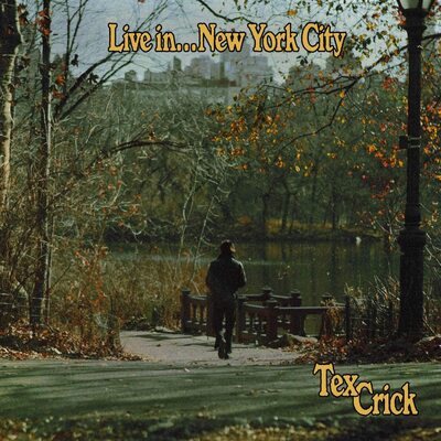Live In... New York City - Tex Crick [CD]