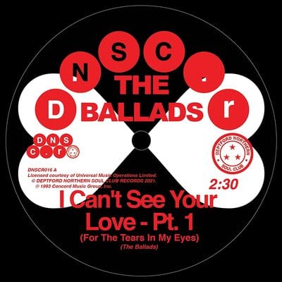 I Can't See Your Love (For the Tears in My Eyes):   - The Ballad's [VINYL]