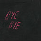 Bye Bye - Blood [VINYL]