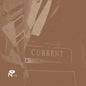 Yesterday's Tomorrow Is Not Today - Current [VINYL Limited Edition]