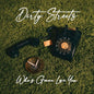 Who's Gonna Love You? - Dirty Streets [VINYL]