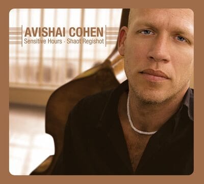 Sensitive Hours -shaot Regishot - Avishai Cohen [VINYL]