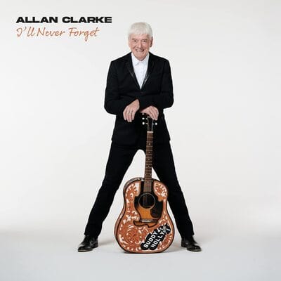 I'll Never Forget - Allan Clarke [VINYL]