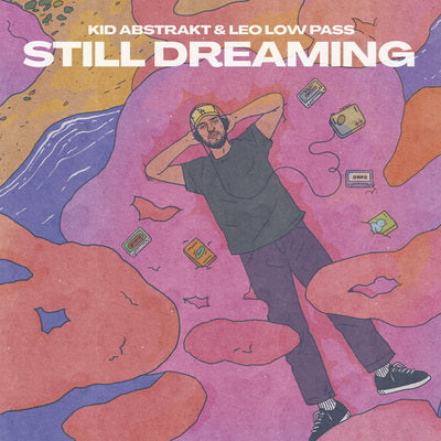 Still Dreaming - Kid Abstrakt & Leo Low Pass [VINYL]