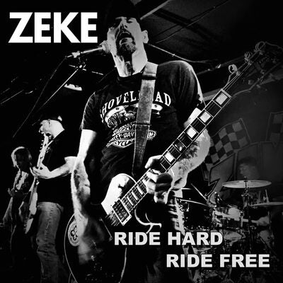 Ride Hard Ride Free - Zeke [VINYL Limited Edition]