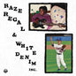 Raze Regal & White Denim Inc. - Raze Regal & White Denim Inc. [VINYL]