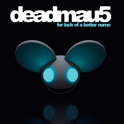For Lack of a Better Name - Deadmau5 [VINYL]