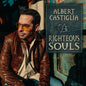 Righteous Souls - Albert Castiglia [VINYL]
