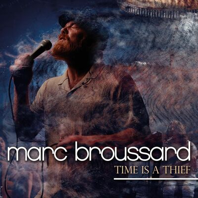 Time Is a Thief - Marc Broussard [VINYL]