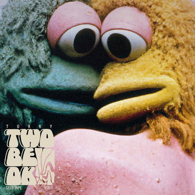 Two Be Ok (The Seed Tape Vol. 1) - Torky Tork [VINYL]