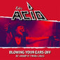 Blowing Your Ears Off at <Keep It True> 2023 - Kate's Acid [VINYL Limited Edition]