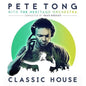 Classic House - Pete Tong with The Heritage Orchestra [VINYL Limited Edition]
