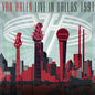 Live in Dallas 1991 - Van Halen [VINYL]