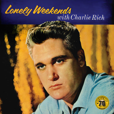 Lonely weekends - Charlie Rich [VINYL]