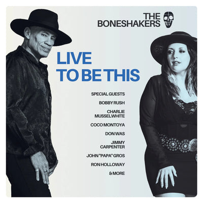 Live to Be This - The Boneshakers [VINYL]