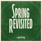 Spring Revisited - Various Artists [VINYL]