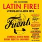 Soul Jazz Records Presents Latin Fire! Cumbia-Salsa-Afro-Funk: Tropical Dance Music from Discos Fuentes, Columbia 1956-83 - Various Artists [VINYL]