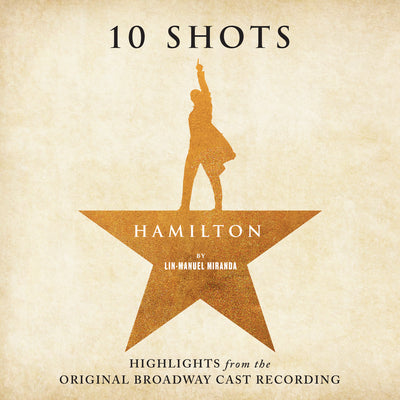Hamilton: 10 Shots: Highlights from the Original Broadway Cast Recording (King Georges Red vinyl + poster insert) - Lin-Manuel Miranda [Colour Vinyl]