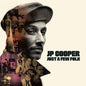 Just a Few Folk - JP Cooper [VINYL]