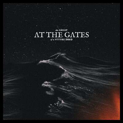 The Ghost of a Future Dead - At the Gates [VINYL Limited Edition]