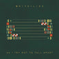 As I Try Not to Fall Apart:   - White Lies [VINYL]